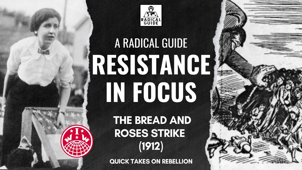 Resistance in Focus: The Bread and Roses Strike (1912)