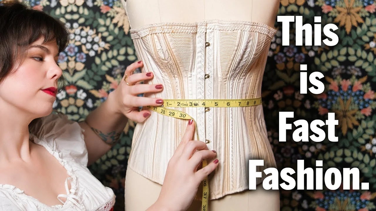 What Sewing a Victorian Corset Taught Me About Fast Fashion (yeah, they're connected)