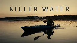 (FULL FILM) Killer Water: The toxic legacy of Canada's oil sands industry for Indigenous communities