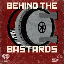 Behind the Bastards | iHeart