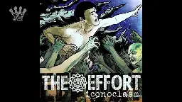 [EGxHC] The Effort - Iconoclasm - 2008 (Full Album)