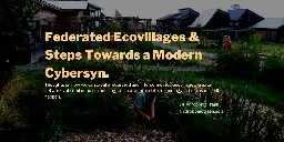 Federated Ecovillages & Steps Towards a Modern Cybersyn